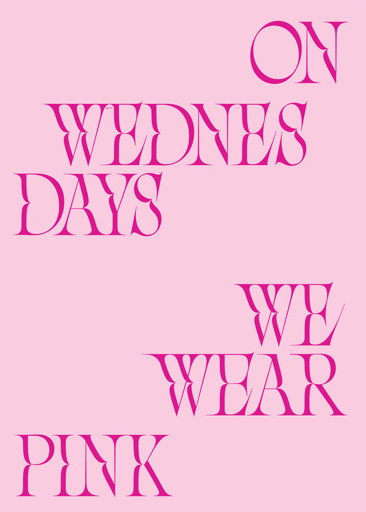 On Wednesdays We Wear Pink